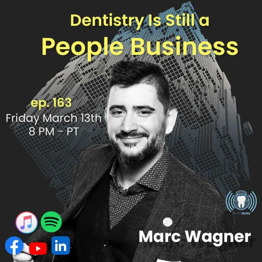 DentalBytes ep. 163 - Dentistry Is Still a People Business