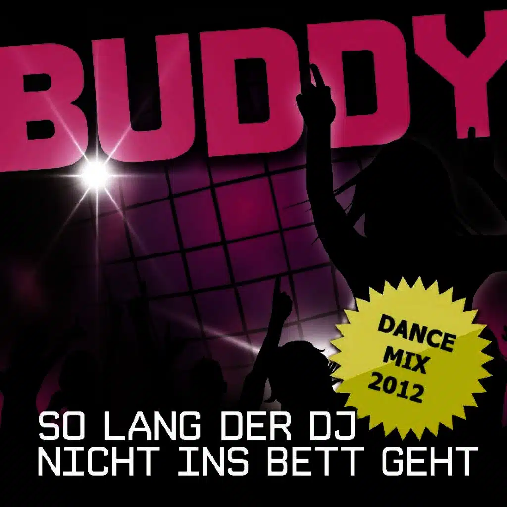 So lang der DJ nicht ins Bett geht (Radio Version)