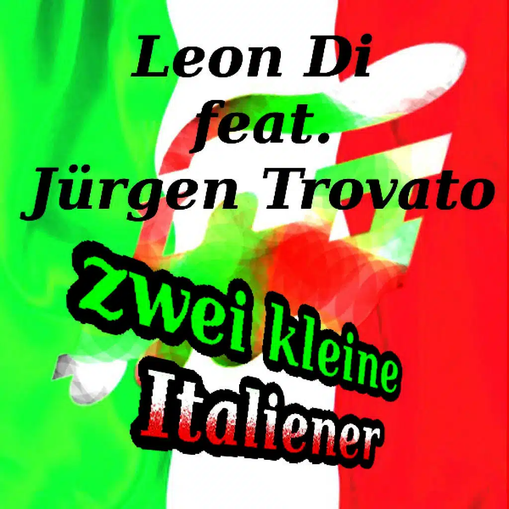 Leon Di feat. Jürgen Trovato