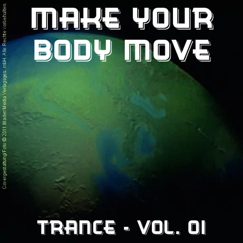 Make Your Body Move - Trance; Vol. 01
