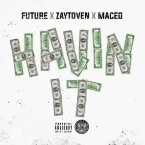Havin It (feat. Future)