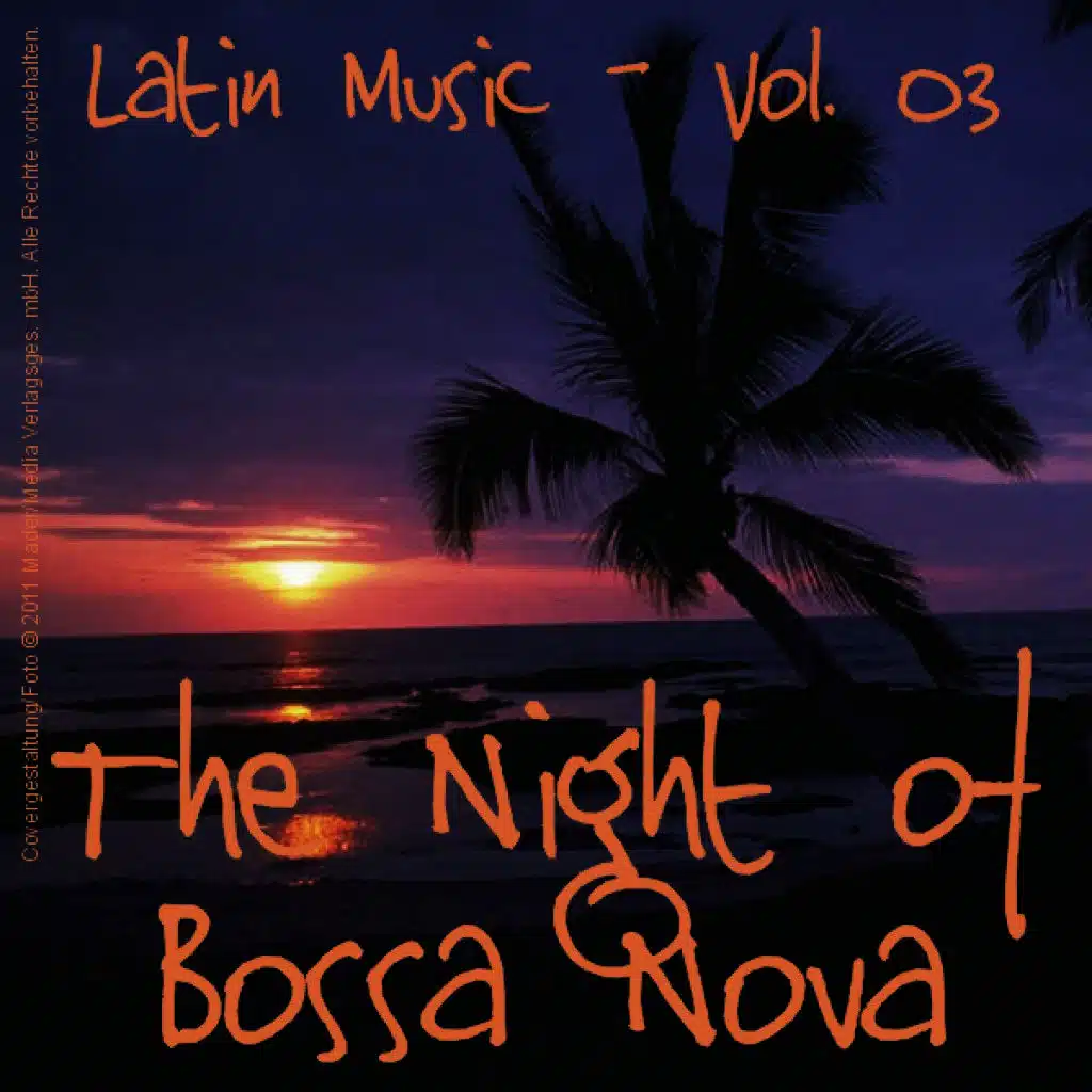 The Night of Bossa Nova - Latin Music Vol. 03