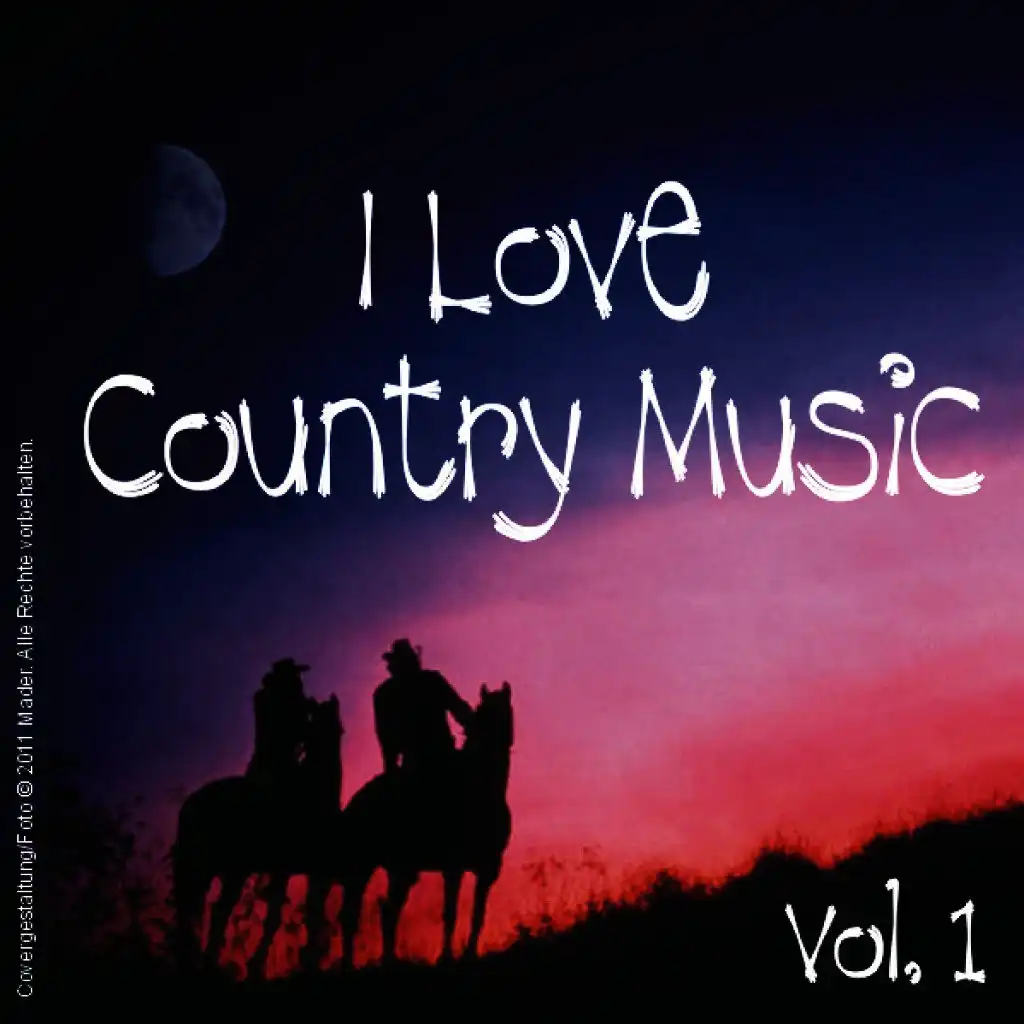 I Love Country Music - Vol. 1