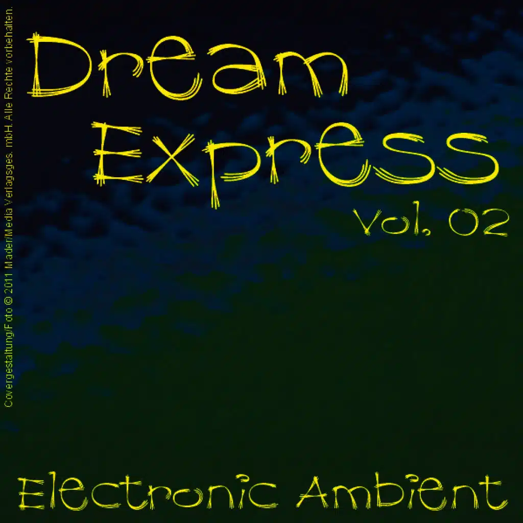 Dream Express - Electronic Ambient Vol. 2