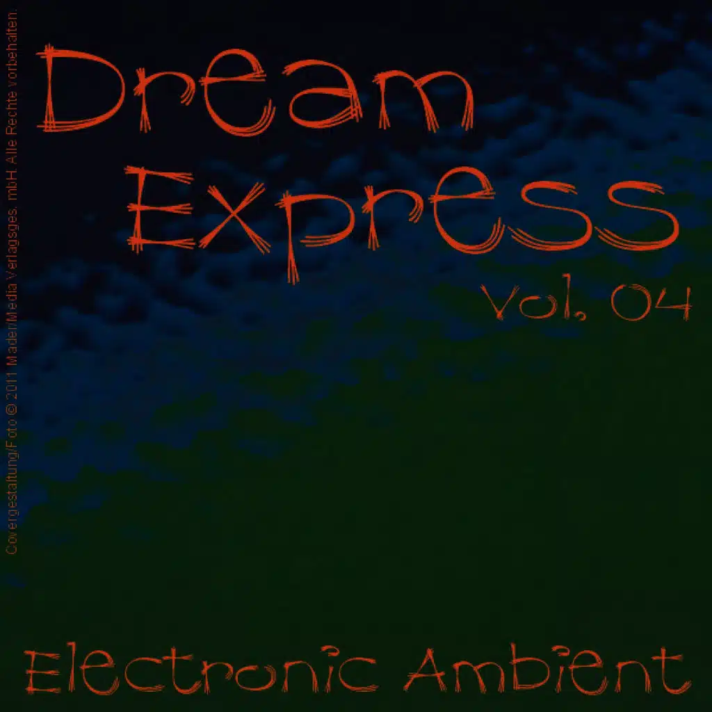Dream Express - Electronic Ambient Vol. 4