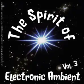 The Spirit of Electronic Ambient Vol. 3