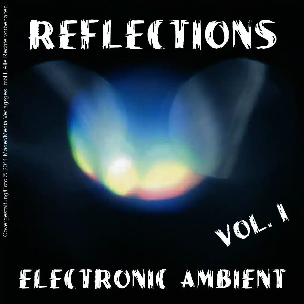 Reflections - Electronic Ambient Vol. 1