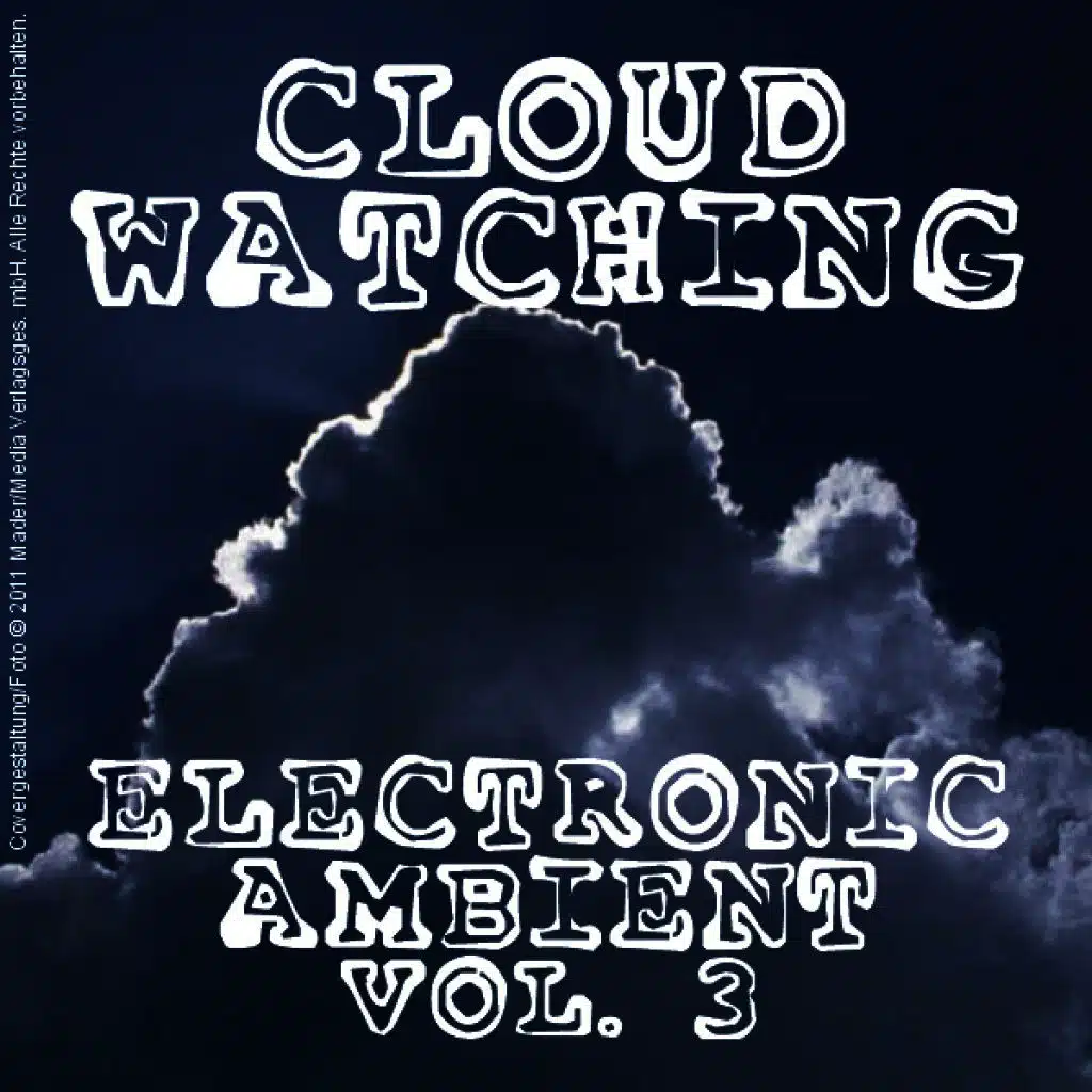 Cloud Watching - Electronic Ambient Vol. 3