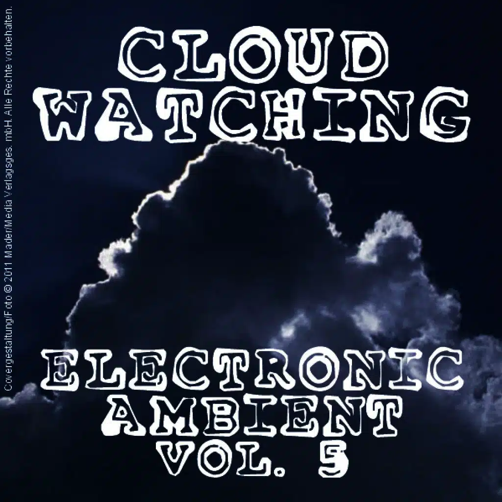 Cloud Watching - Electronic Ambient Vol. 5