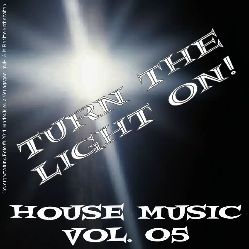 Turn the Light On! - House Music Vol. 05