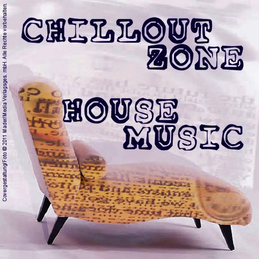 Chillout Zone - House Music