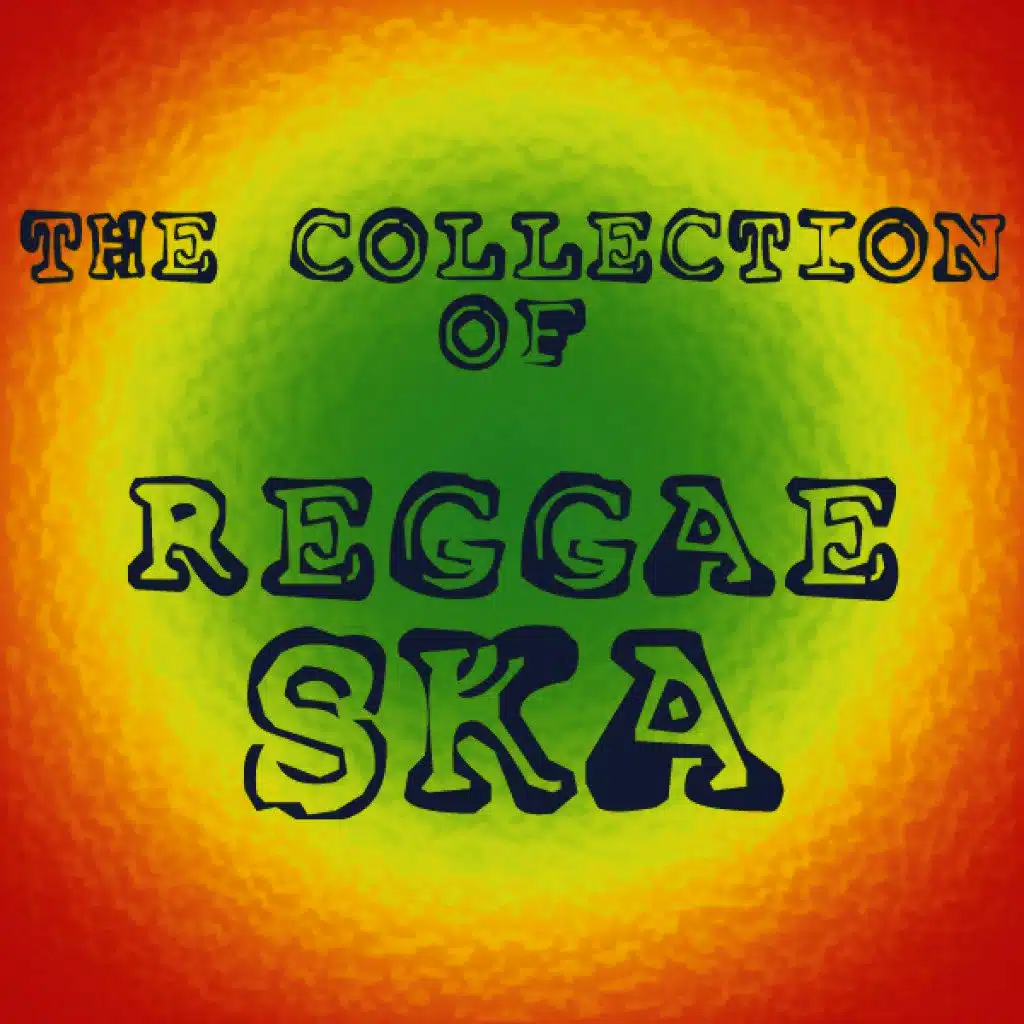 A Collection of Reggae Ska