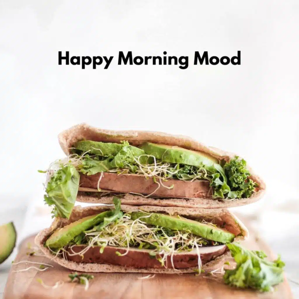 Happy Morning Mood