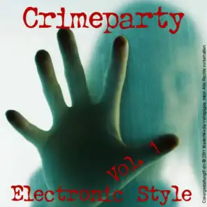 Crime Party; Electronic Art - Vol. 1