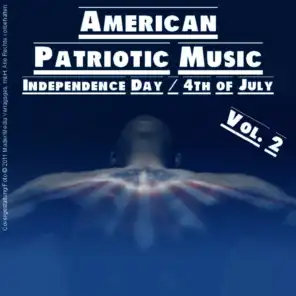 American Patriotic Music - Vol. 2 - Independence Day / 4th of July