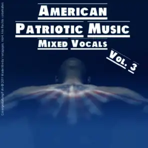 American Patriotic Music - Vol. 3 - Mixed Vocals