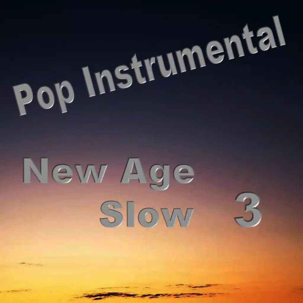 New Age Slow 3