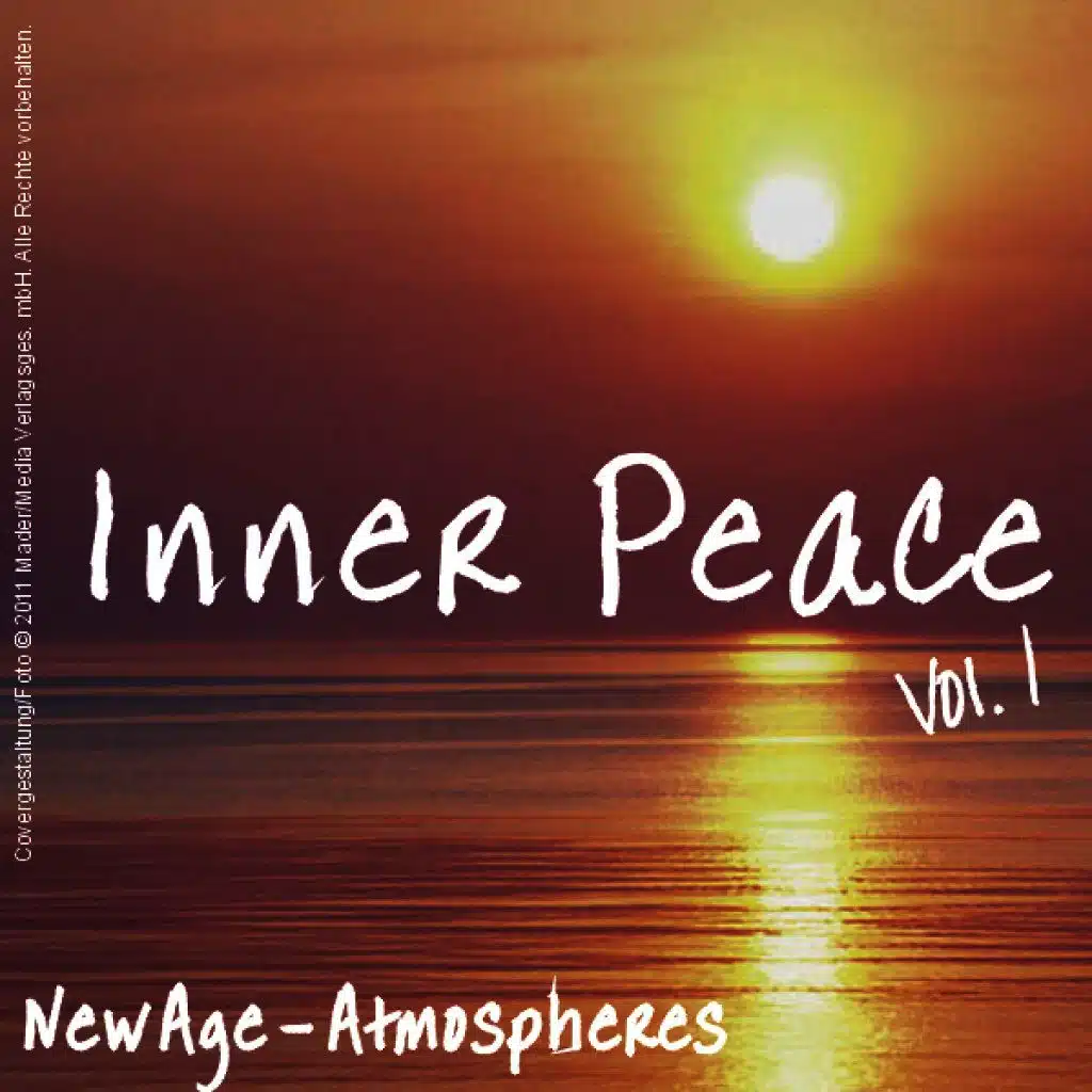 Inner Peace - New Age - Atmospheres: Volume 1