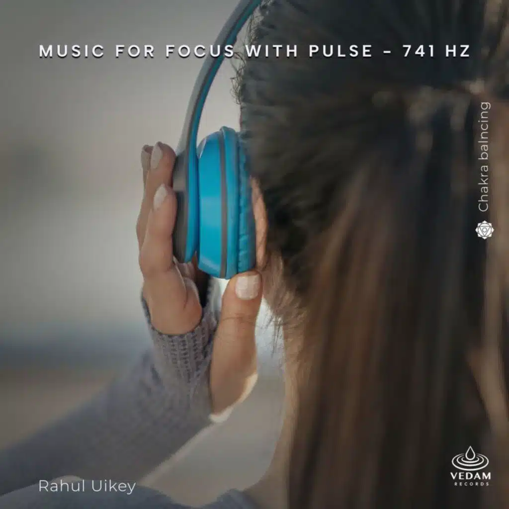 Music for Focus with Pulse - 741 Hz