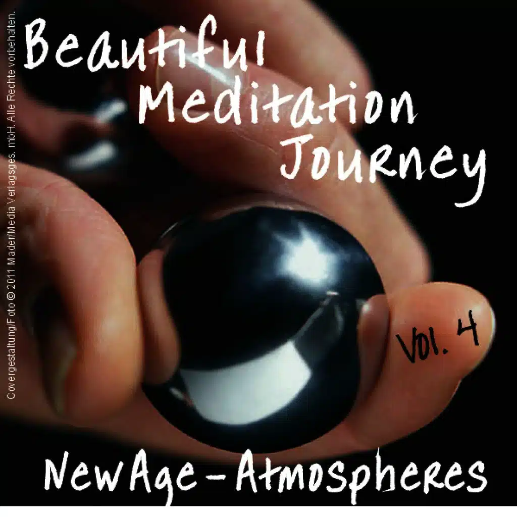 Beautiful Meditation Journey New Age Atmospheres Vol. 4