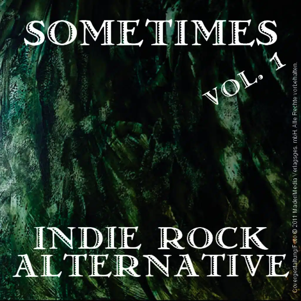 Sometimes Indie Rock Alternative: Volume 1