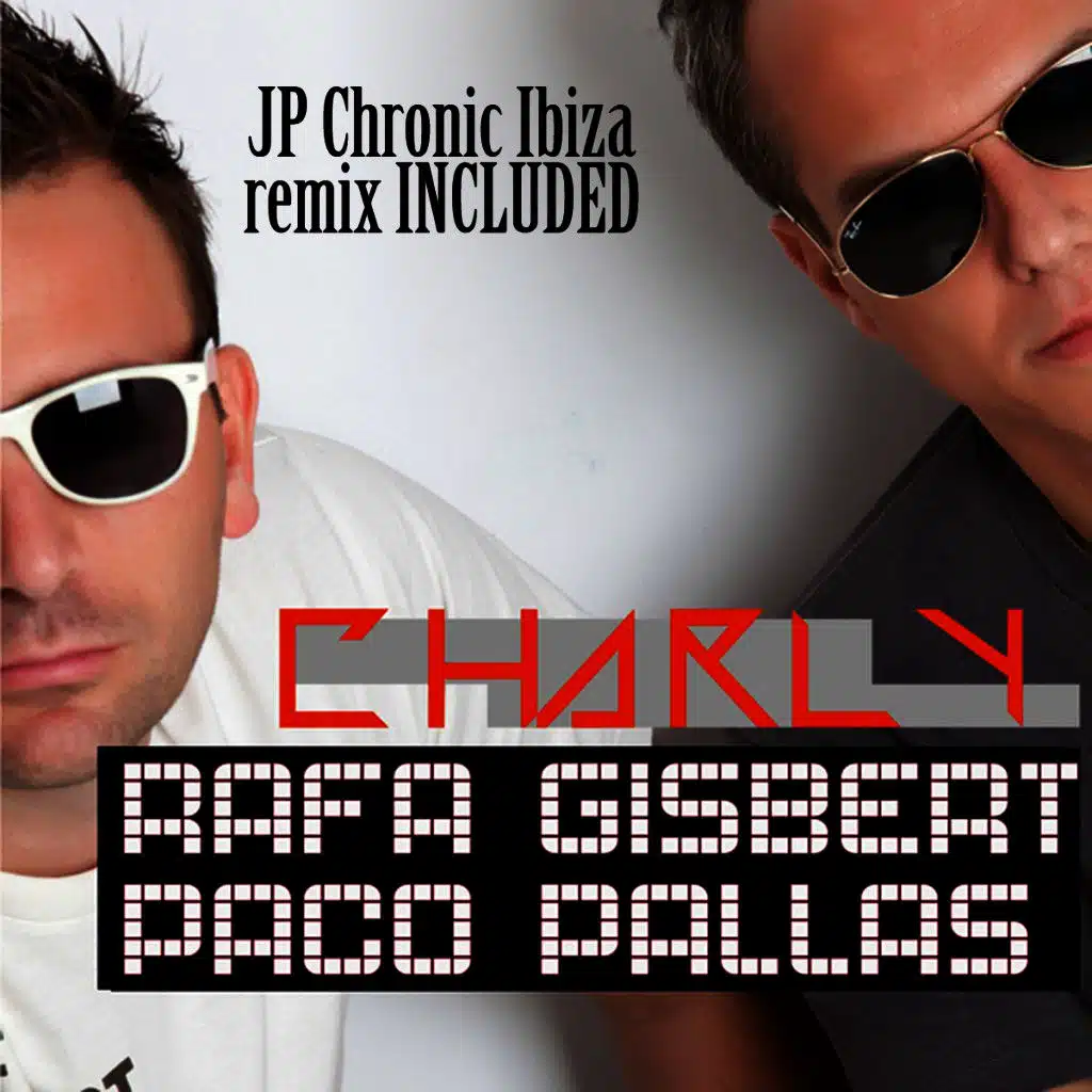 Rafa Gisbert and Paco Pallas - Charly