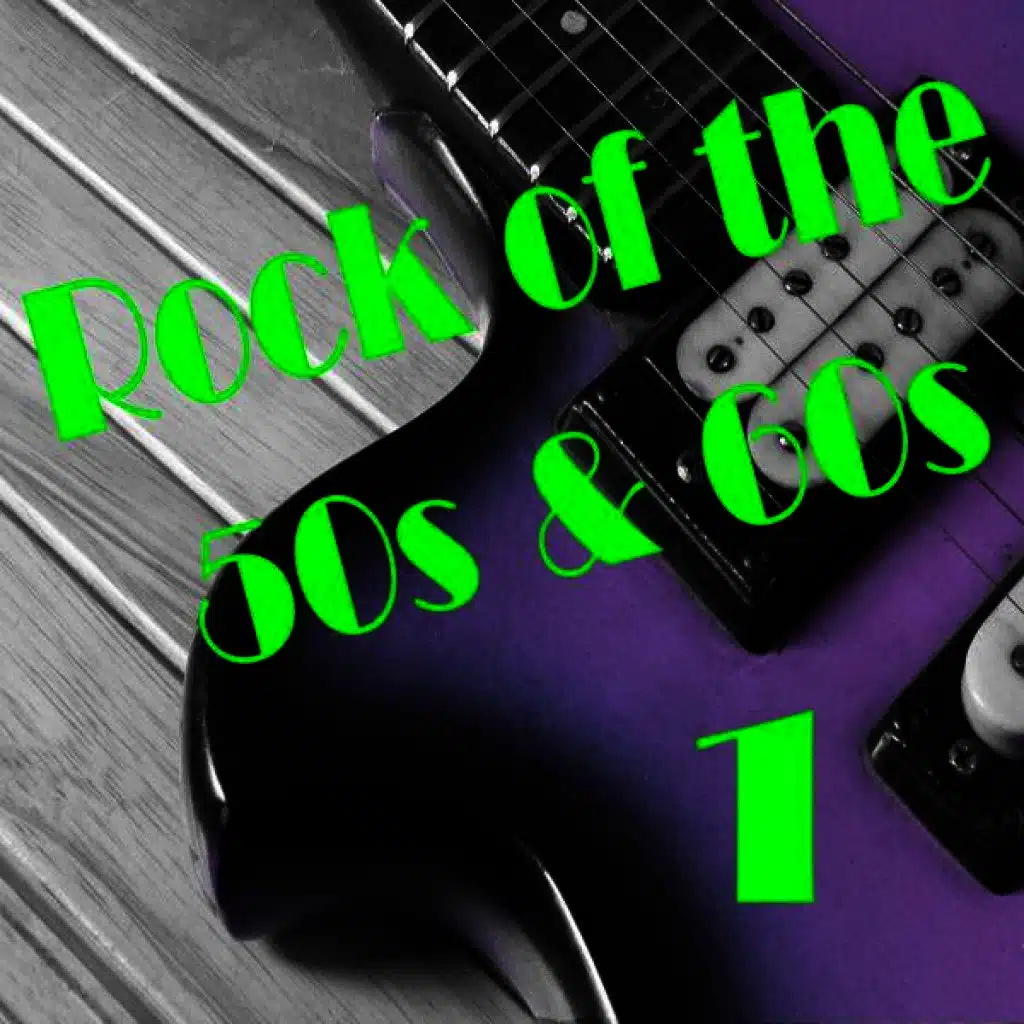 Rock of the 50s and 60s 1