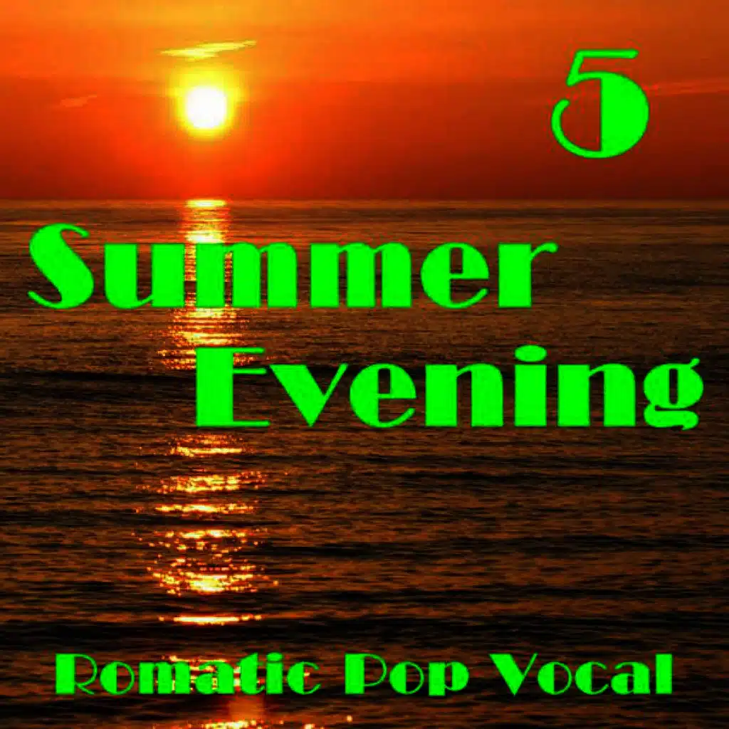 Summer Evening - Romantic Pop Vocal, Vol. 5