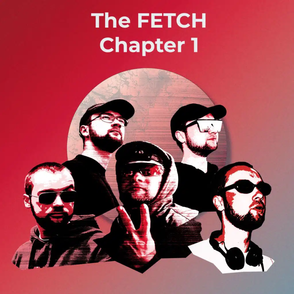 The Fetch Chapter 1 (feat. Noah Shah)