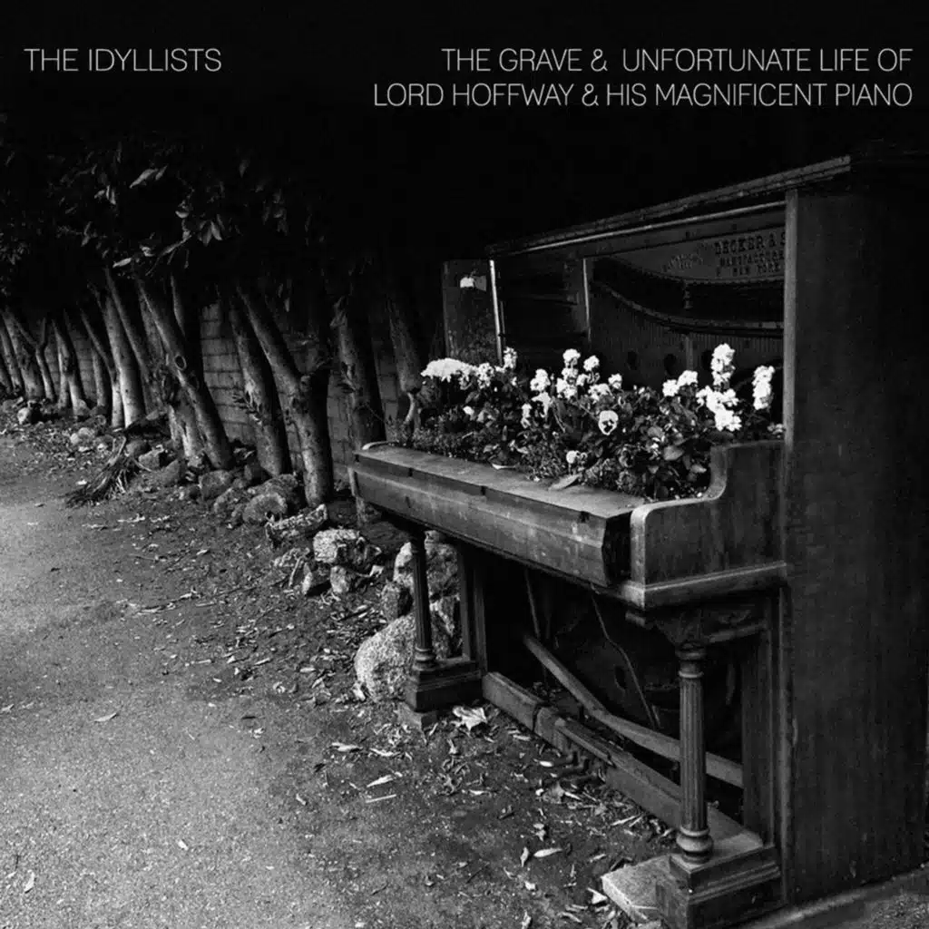 The Grave & Unfortunate Life of Lord Hoffway & His Magnificent Piano