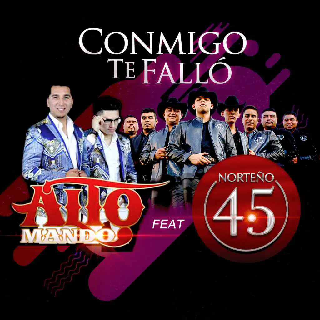 Conmigo Te Falló (feat. Norteño 4.5)
