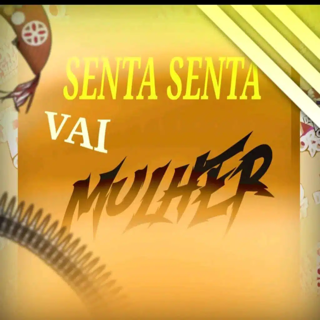 Senta Senta Vai Mulher