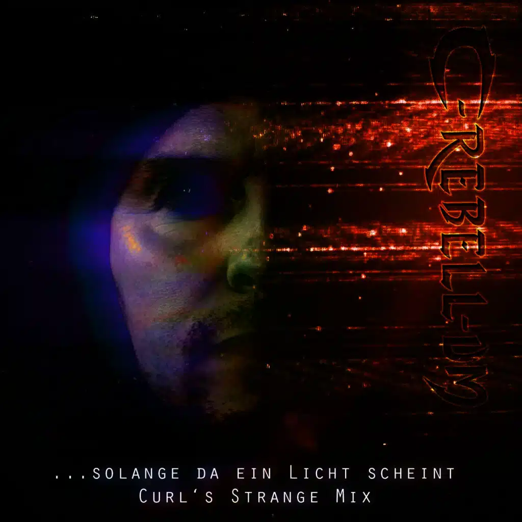 Solange da ein Licht scheint (Curl's Strange Mix)