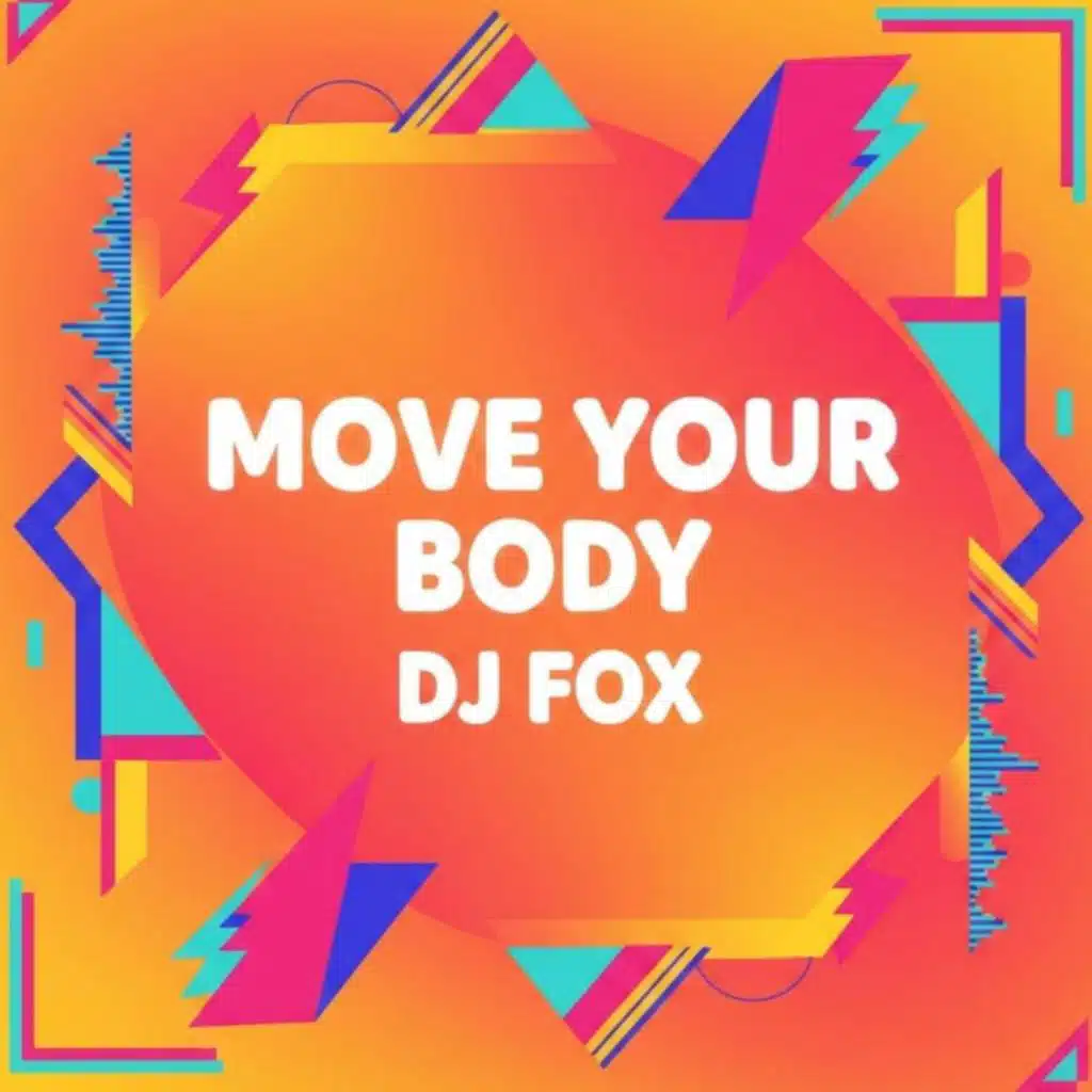 Move your body
