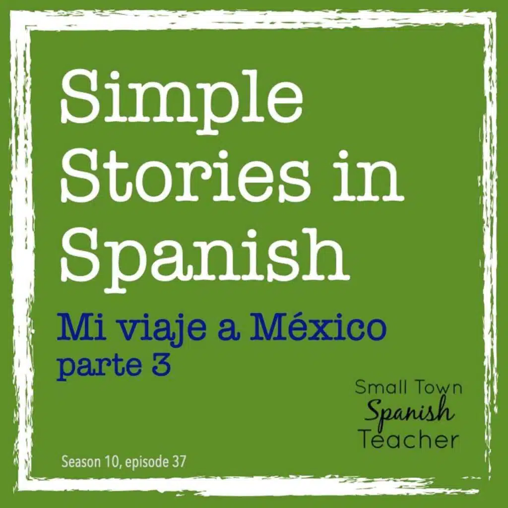 Mi viaje a México, parte 3