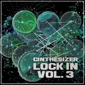 Cinthesizer: Lock In, Vol. 3