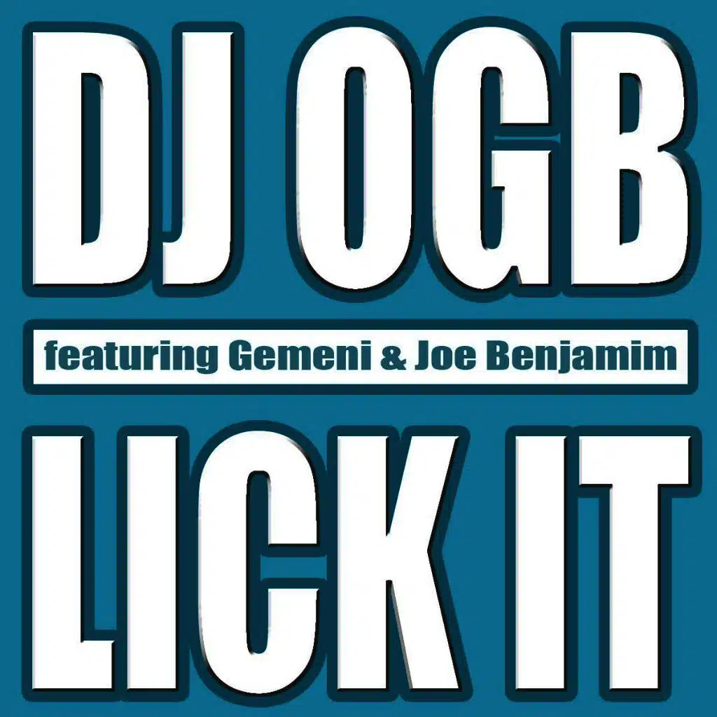 Lick It (Ft. Gemeni & Joe B)