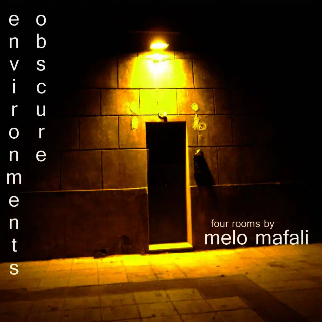 Obscure Environments-Four Rooms by Melo Mafali