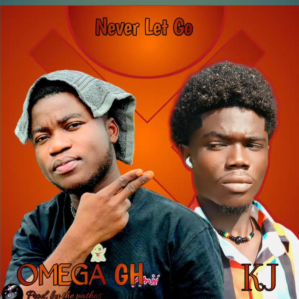 Never Let Go (feat. Omega Gh)