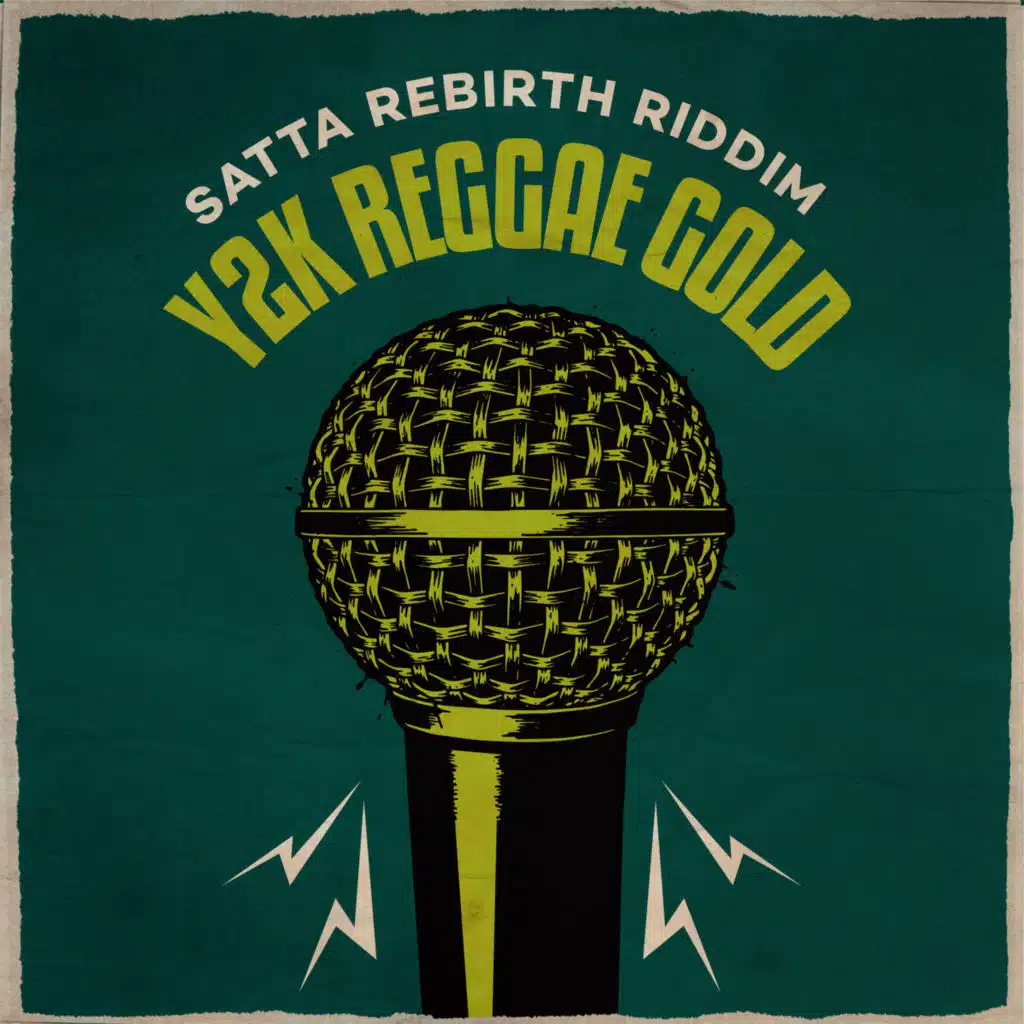 Y2K Reggae Gold: Satta Rebirth Riddim