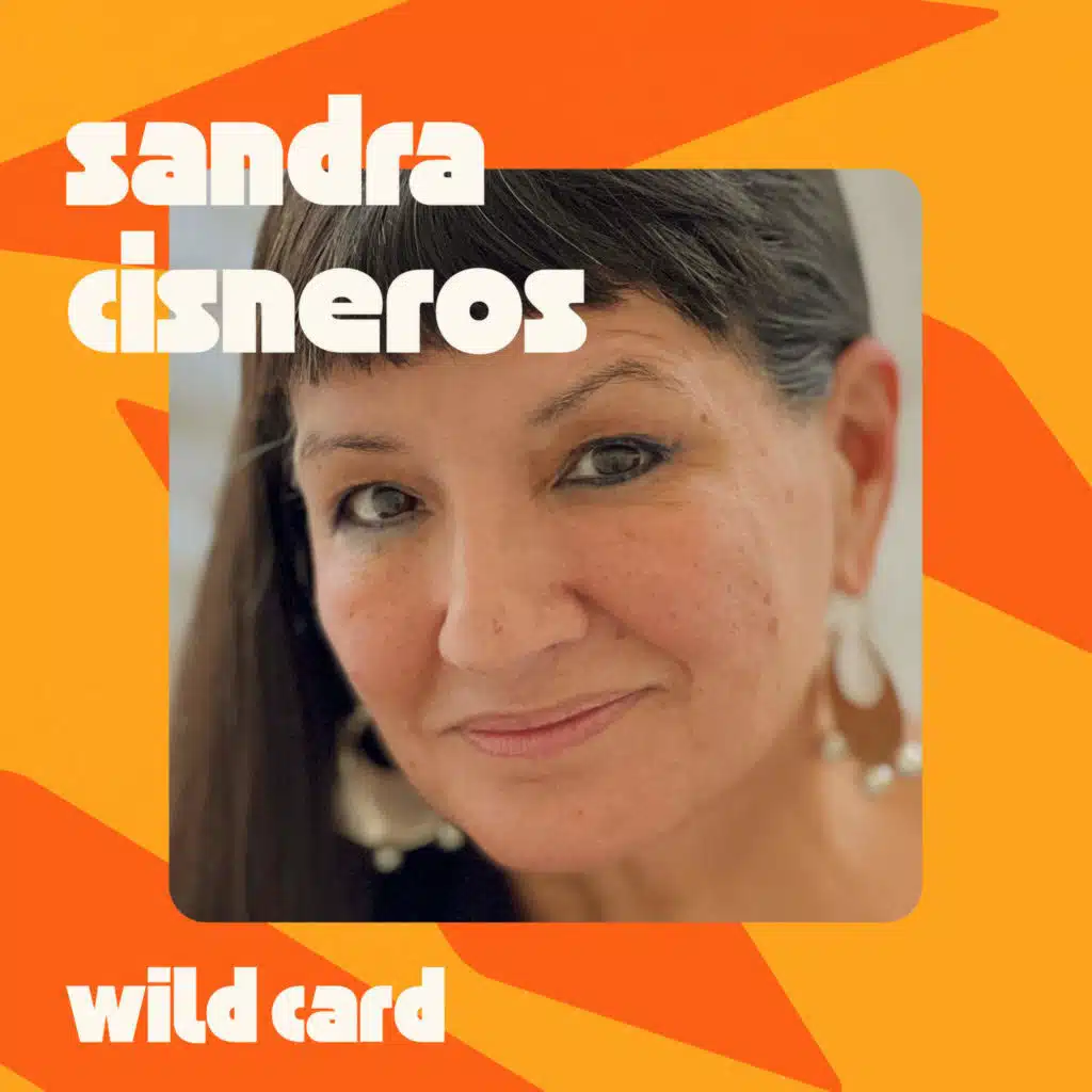 BONUS - Sandra Cisneros is in her 'magical mystery period'