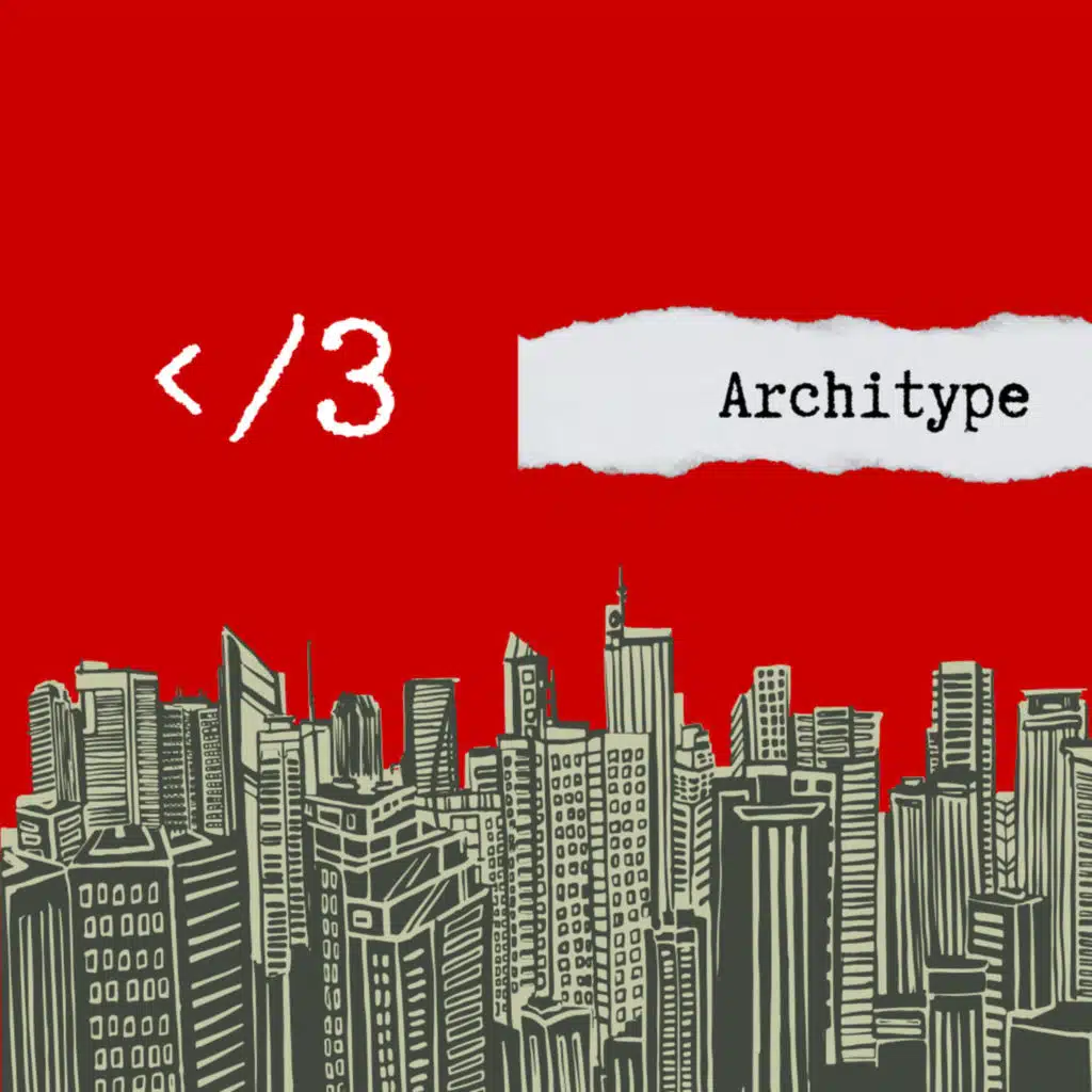 Architype E4 - Love and cities (Part 2) : Heartbreaks in concrete jungles 