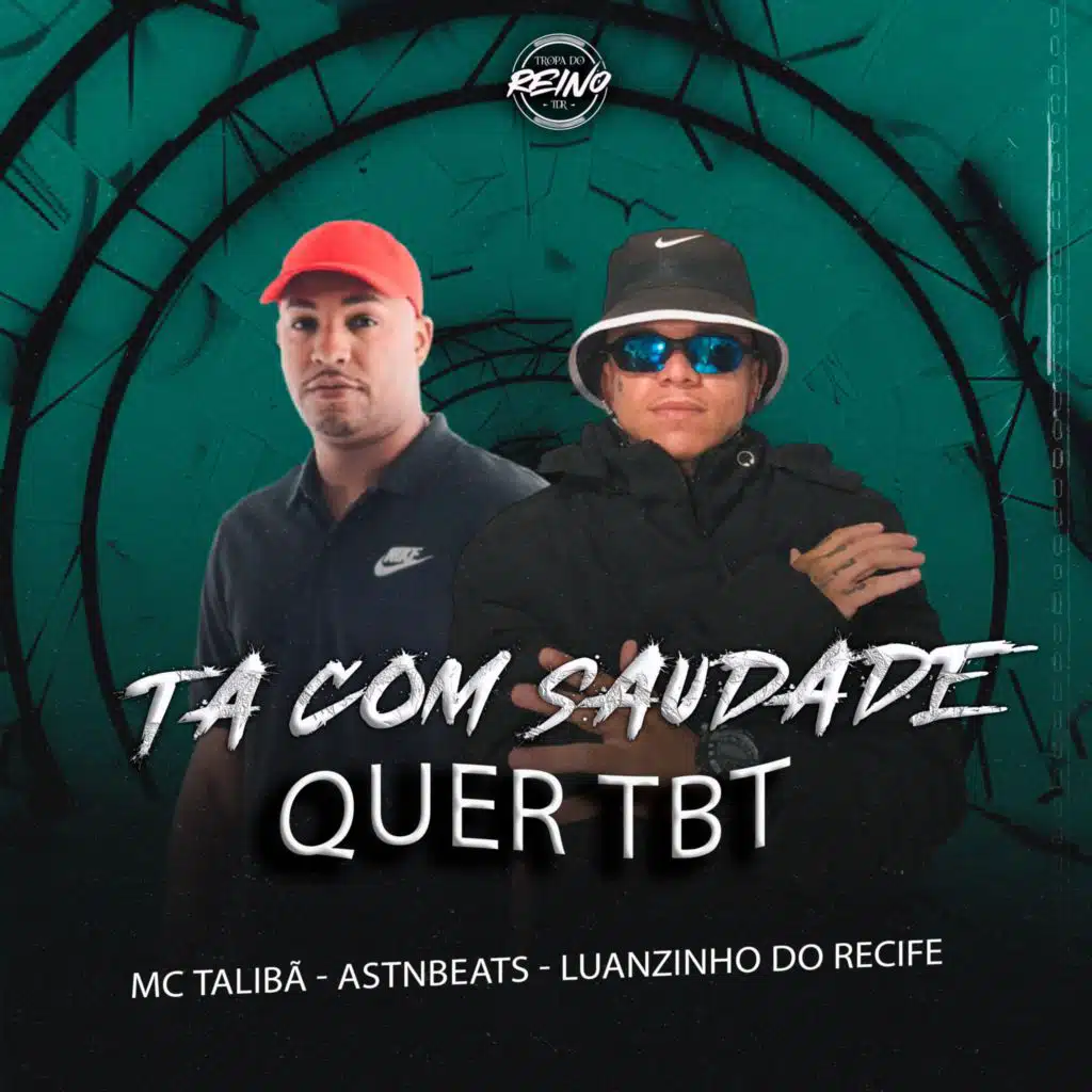 astnbeats, Luanzinho do Recife & TROPA DO REINO