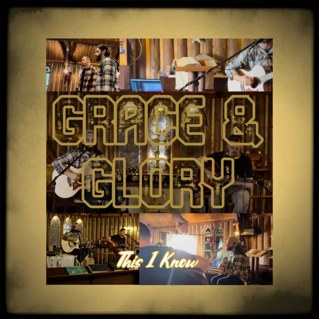 Grace & Glory