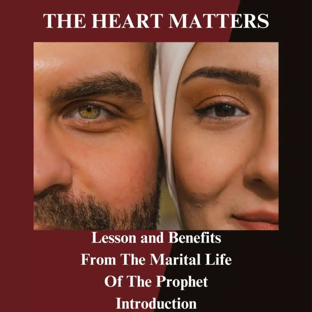 Lessons and Benefits From The Marital Life of The Prophet Introduction