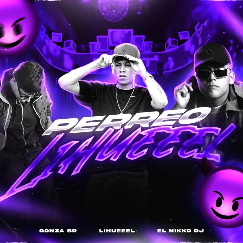 El Nikko DJ, Lihueeel & Gonza BR