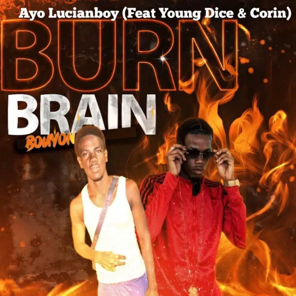Burn Brain (feat. Corin & Young Dice)