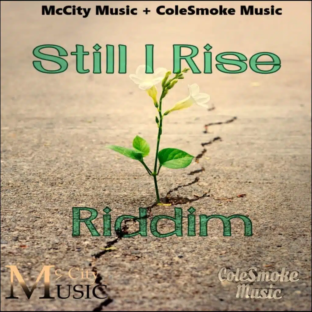 Still I Rise Riddim