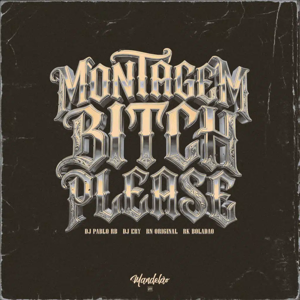 Montagem Bitch Please