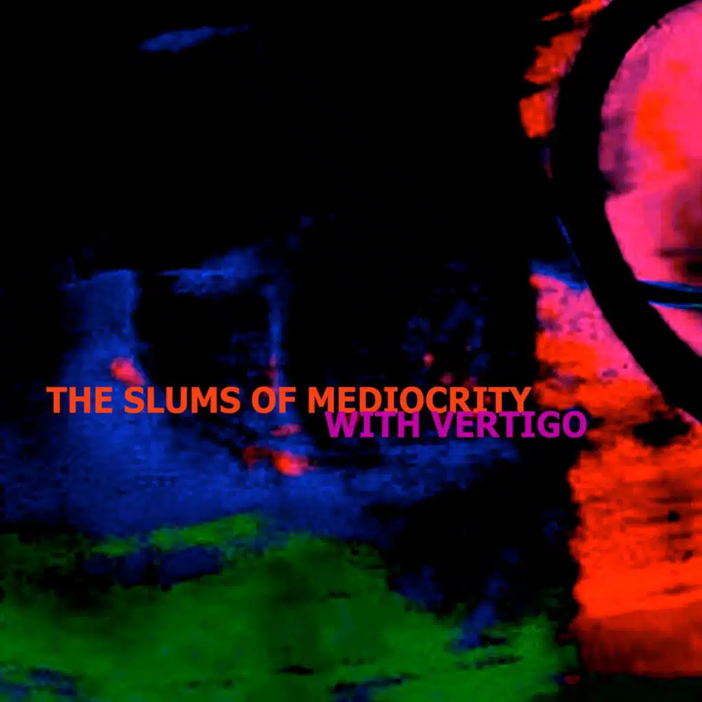 The Slums of Mediocrity